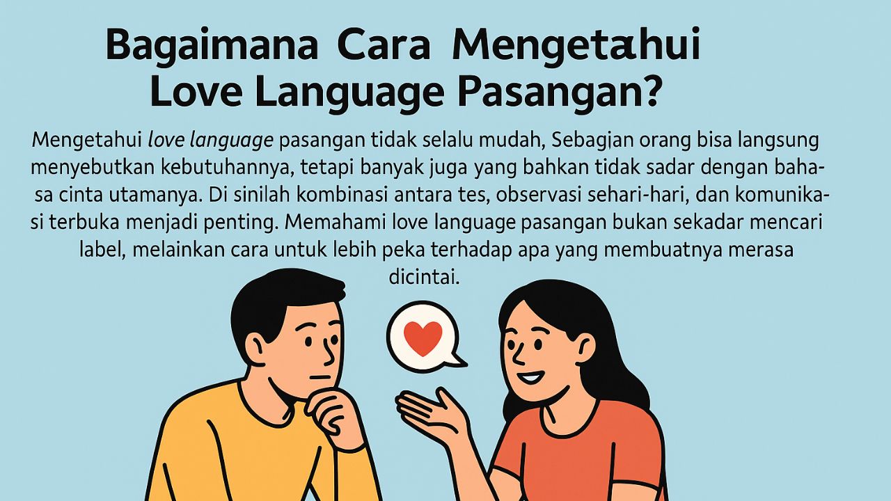 Apa Saja Tanda Love Language yang Bisa Terlihat Sehari-hari