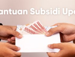 Apa Itu BSU? Bantuan Subsidi Upah, Syarat, Regulasi, dan Perkembangannya